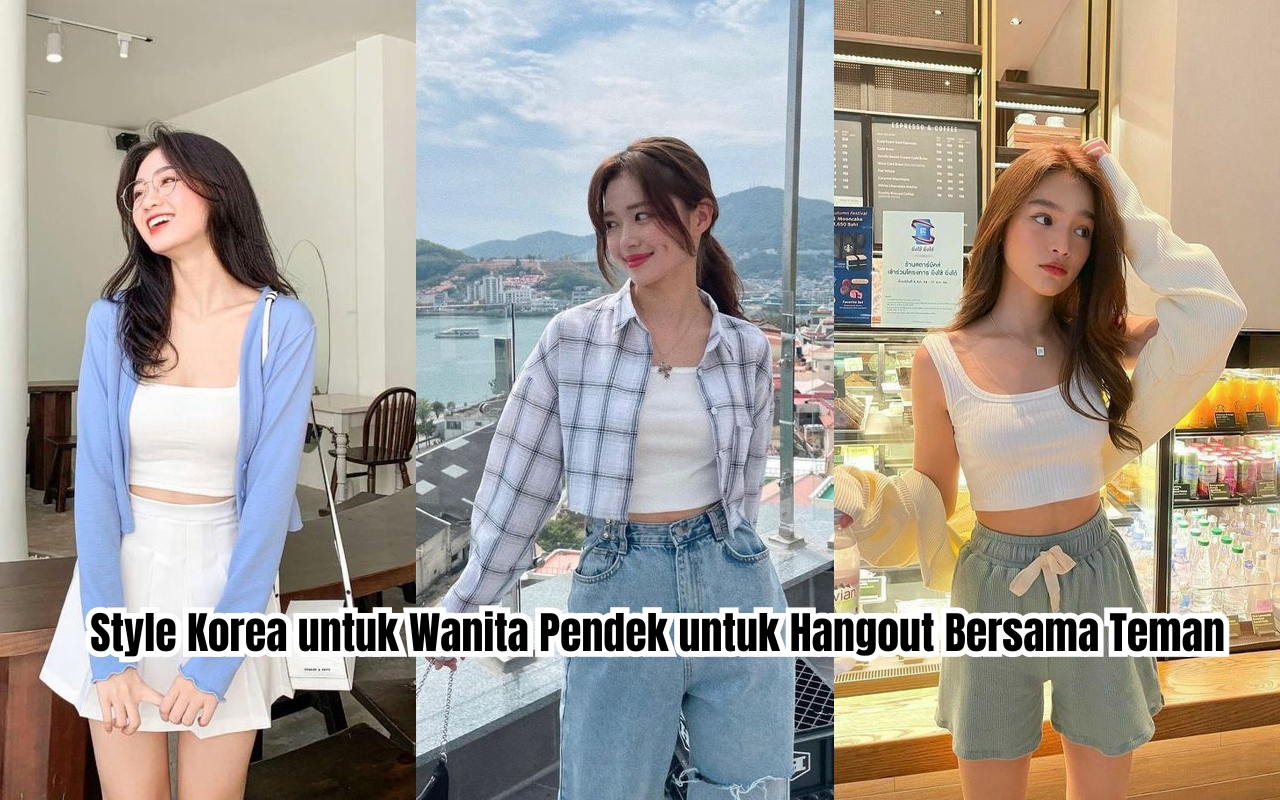 style korea untuk wanita pendek