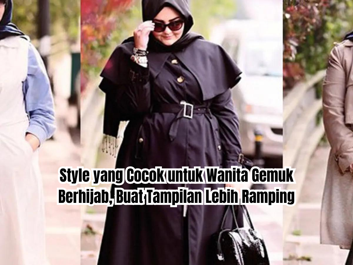 style yang cocok untuk wanita gemuk