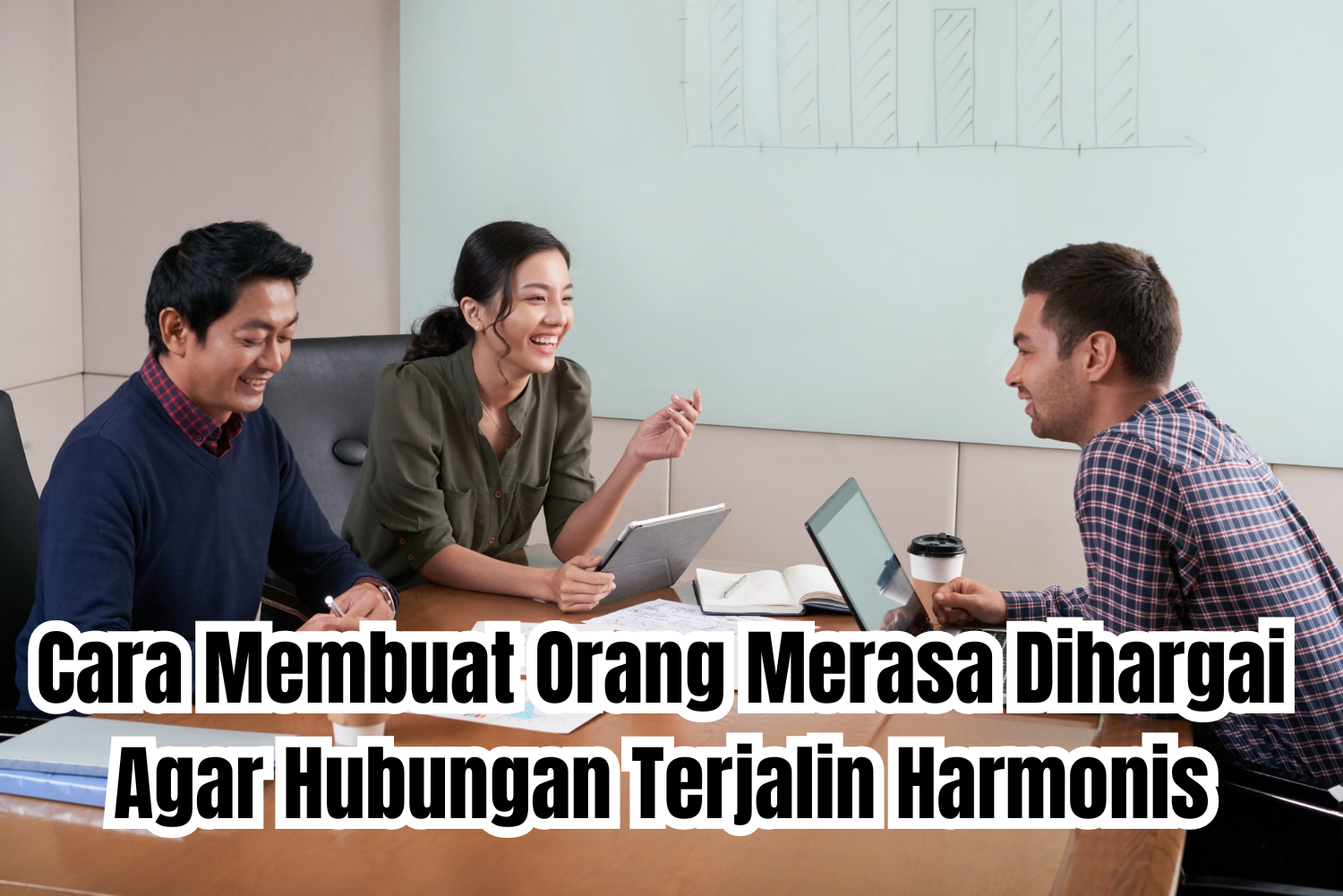 cara membuat orang merasa dihargai