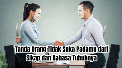 tanda orang tidak suka