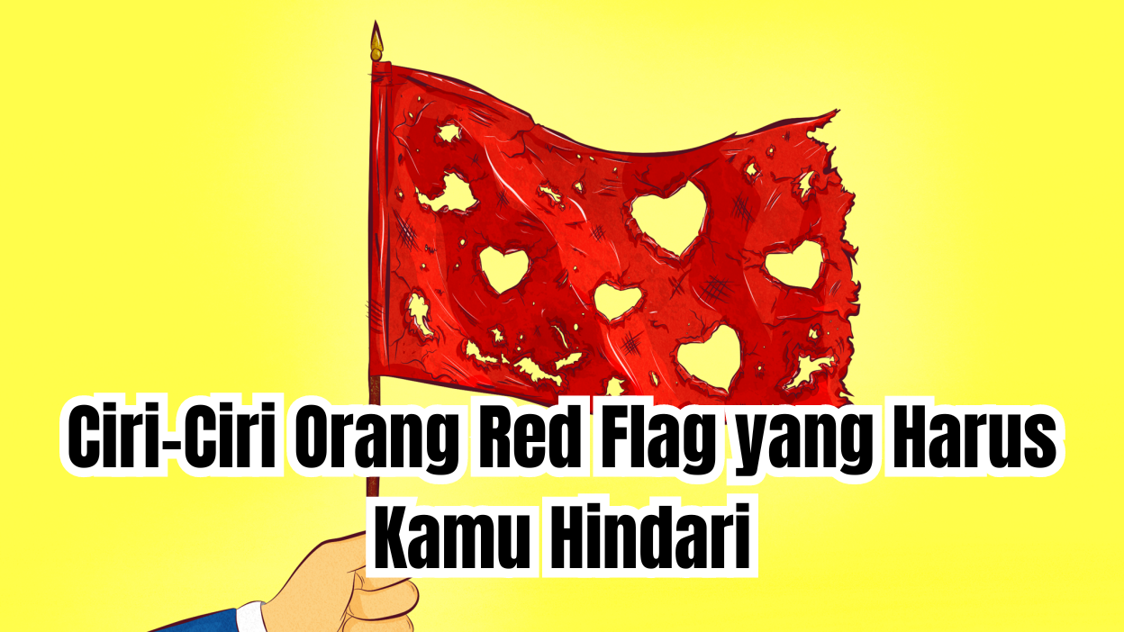 ciri-ciri orang red flag