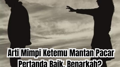 arti mimpi bertemu pacar