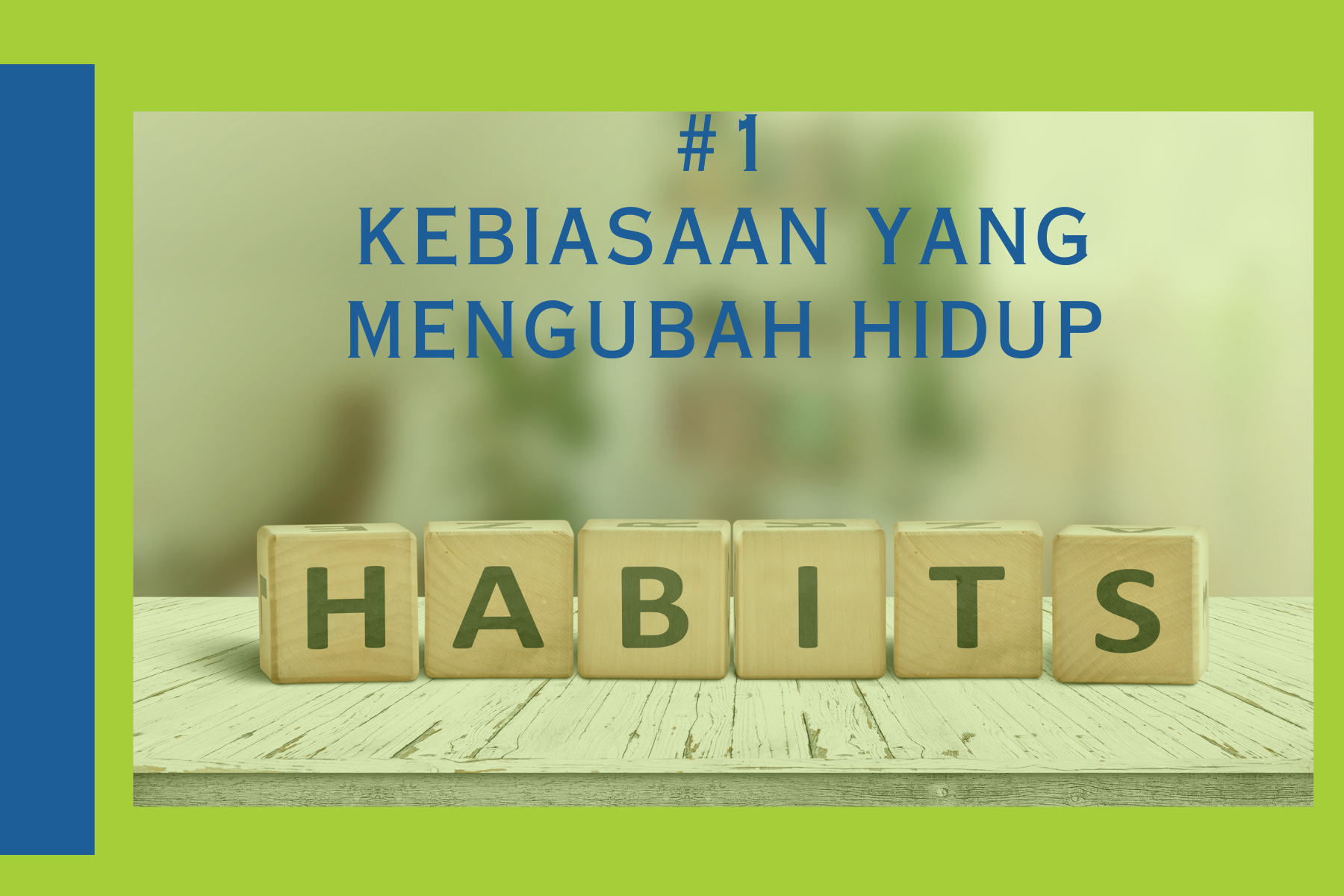 Featured image for Cara Membangun Kebiasaan Positif yang Dapat Mengubah Hidup Anda