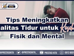 Featured image for Tips Meningkatkan Kualitas Tidur untuk Kesehatan Fisik dan Mental