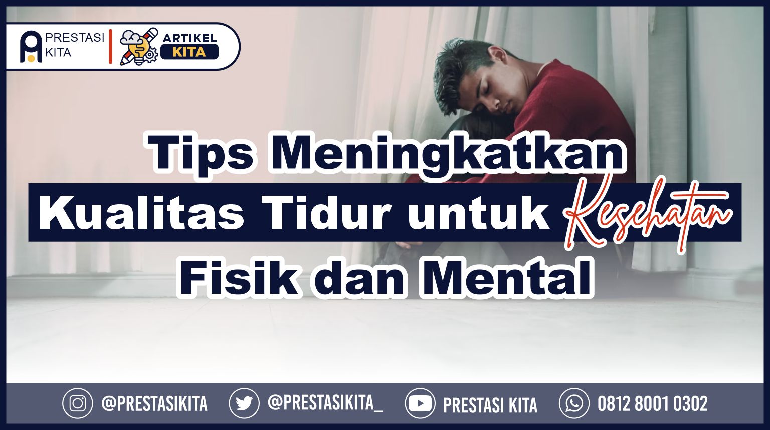 Featured image for Tips Meningkatkan Kualitas Tidur untuk Kesehatan Fisik dan Mental